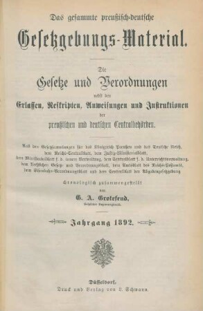 1892: Das gesammte preußisch-deutsche Gesetzgebungs-Material