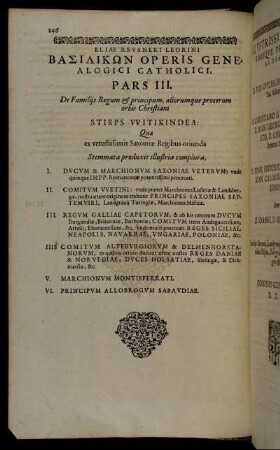 Pars III. De Familiis Regum & principum, aliorumque procerum orbis Christiani Stirps Witikindea Quæ ex vetustissimis Saxoniæ Regibus oriunda [...]