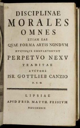 Disciplinae Morales Omnes Etiam Eae Quae Forma Artis Nondum Hucusque Camparverunt Perpetuo Nexu Traditae