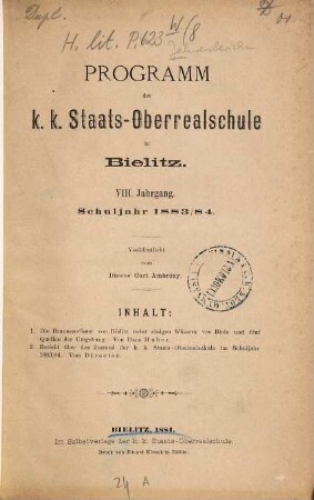 Programm der K.K. Staats-Oberrealschule in Bielitz : Schuljahr .... 8. 1883/84