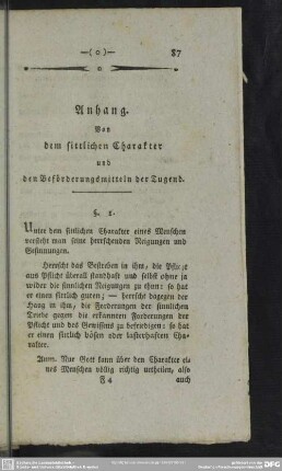 Anhang. Von dem sittlichen Charakter und den Beförderungsmitteln der Tugend