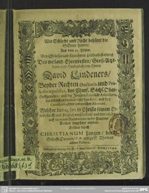 Wie schlecht und recht behütet die Gottes harren ... bey ... Leichenbestattung des ... David Lindeners ..., welcher den 23. Jan. ... verschieden