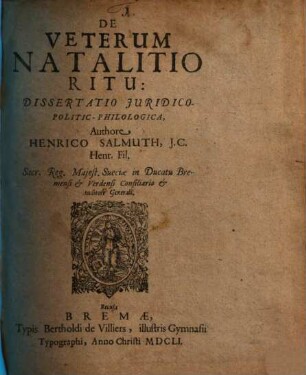 De Veterum Natalitio Ritu : Dissertatio Juridico-Politic-Philologica