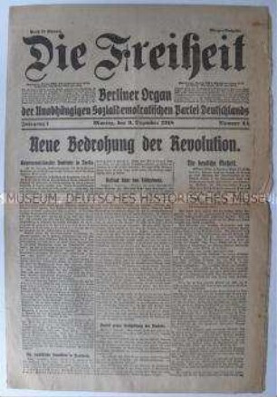 Tageszeitung der USPD Berlin "Die Freiheit" u.a. zur Vollversammlung der Berliner Soldatenräte