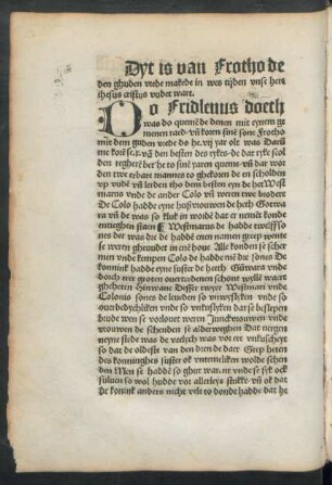 Dyt is van Frotho de den ghuden vrede makede in wes tiiden unse here ihesus cristus vudet wart.
