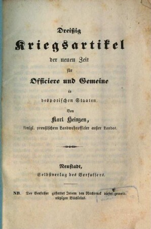 Dreissig Kriegsartikel der neuen Zeit für Officiere und Gemeine in despotischen Staaten