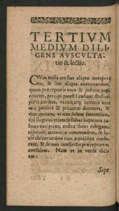 Tertium Medium Diligens Auscultatio & lectio.