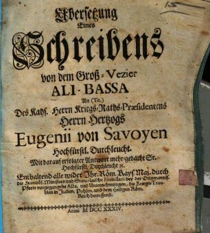 Ubersetzung eines Schreibens von dem Groß-Vezier Ali-Bassa An Eugenii von Savoyen ... durchlaucht ...