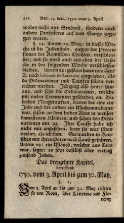 Das dreyzehnte Kapitel, betreffend 1750. vom 3. April bis zum 30. May