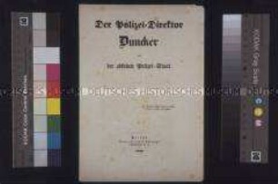 Flugschrift: Der Polizeidirektor Duncker und der absolute Polizeistaat; Berlin, 1848