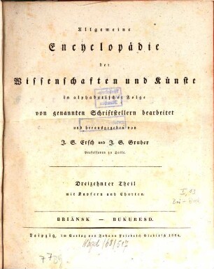 Allgemeine Encyklopädie der Wissenschaften und Künste : in alphabetischer Folge, [1],13. Briänsk - Bukuresd