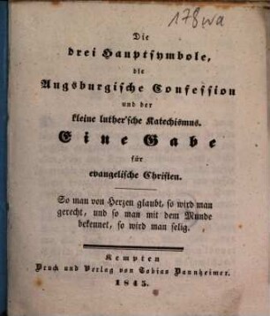 Die drei Hauptsymbole, die Augsburgische Confession und der kleine lutherische Katechismus : Eine Gabe für evangelische Christen