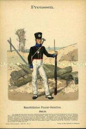 Uniformdarstellung, Pionier des Mansfeldschen Pionier-Bataillons, Königreich Preußen, 1814/1815.