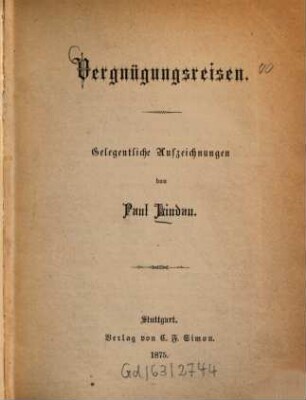 Vergnügungsreisen : Gelegentliche Aufzeichnungen