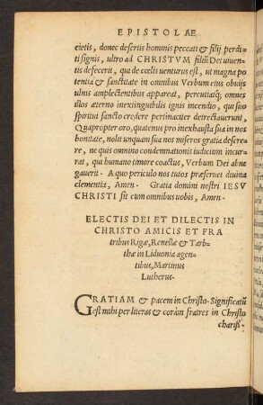 Electis Dei Et Dilectis In Christo Amicis Et Fratribus Rigae, Renellae et Tarbthae in Lidvonia agentibus, Martinus Lutherus.