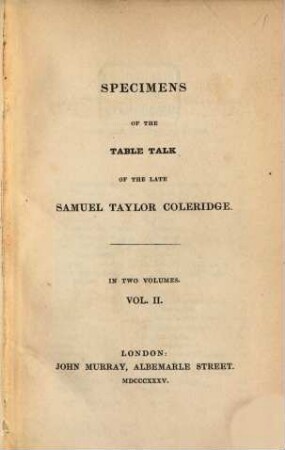 Specimens of the table talk of the late Samuel Taylor Coleridge : in two volumes. 2