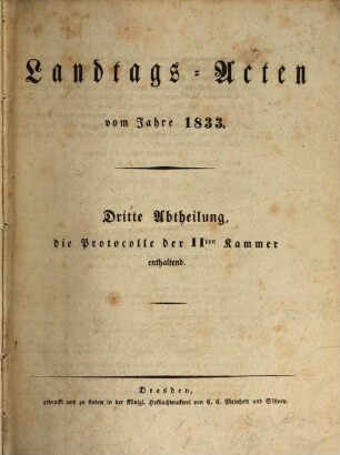 Landtags-Acten. 3. Abtheilung, Die Protokolle der 2. Kammer. 1833/34, Bd. 1