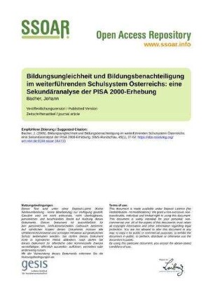Bildungsungleichheit und Bildungsbenachteiligung im weiterführenden Schulsystem Österreichs: eine Sekundäranalyse der PISA 2000-Erhebung