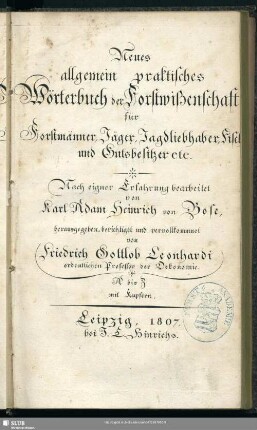 1: Neues allgemein praktisches Wörterbuch der Forstwißenschaft : für Forstmänner, Jäger, Jagdliebhaber, Fischer und Gutsbesitzer etc.