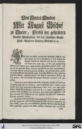 Von Gottes Gnaden Wir August, Bischof zu Speyer, Probst der gefürsteten Probstei Weissenburg ...