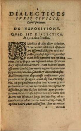 Nicolai Vigelii de Dreisa Hessorum Iurisconsulti Dialectices Ivris Ciuilis Libri III. : Iurisprudentiam omnibus Rebuspublicis accommodatam continentes