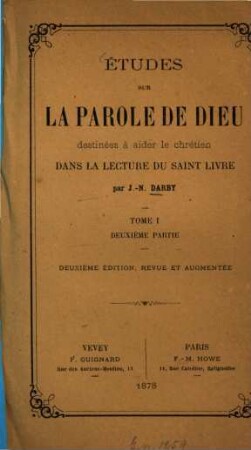 Études sur la parole de Dieu destinées à aider le chrétien dans la lecture du Saint Livre : [Ancien Testament.]. 1,2