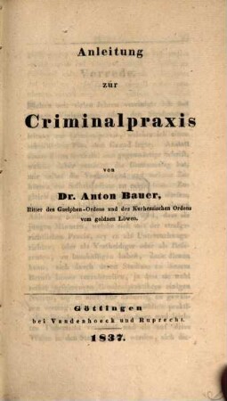 Anleitung zur Criminalpraxis