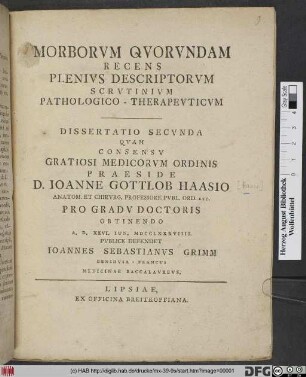 Morborvm Qvorvndam Recens Plenivs Descriptorvm Scrvtinivm Pathologico-Therapevticvm : Dissertatio Secvnda