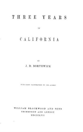 Three years in California ; with eight illustrations by the author