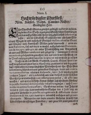 Num. I. Hochwürdigster Churfürst/ Röm. Käyserl. Maytt. Cammer-Richter/ Gnädigster Herr