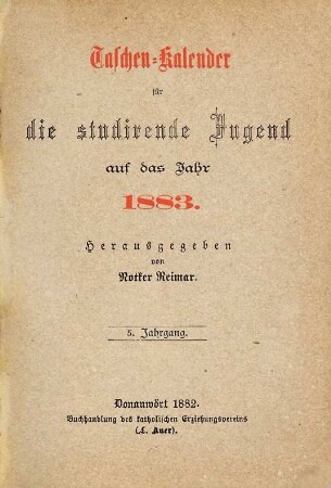 Taschen-Kalender für die studierende Jugend. 5. 1883