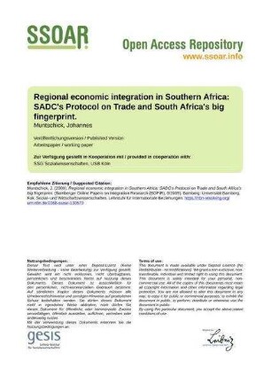 Regional economic integration in Southern Africa: SADC's Protocol on Trade and South Africa's big fingerprint.