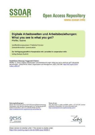 Digitale Arbeitswelten und Arbeitsbeziehungen: What you see is what you get?