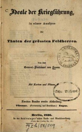 Ideale der Kriegführung, in einer Analyse der Thaten der größten Feldherren : mit Karten und Plänen, 2,2. Türenne (Fortsetzung und Beschluss), Eugen