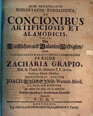 Dissertatio Theologica, De Concionibus Artificiosis Et Alamodicis, Vulgo: Von Künstlichen und Galanten Predigten