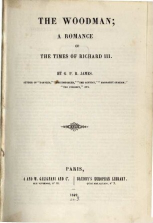 Works in Baudry's Edition. 37, The woodman : a romance of the times of Richard II.