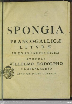 Spongia Franco-Gallicae liturae ... : in 2 partes divisa