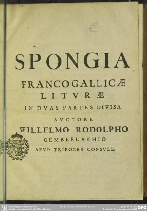 Spongia Franco-Gallicae liturae ... : in 2 partes divisa