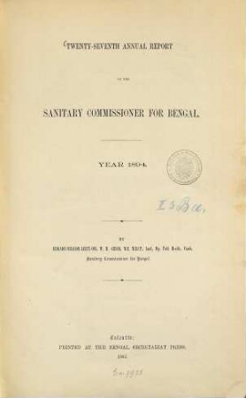 Annual report of the Sanitary Commissioner for Bengal : for ... 27. 1894 (1895)