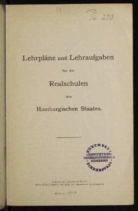 Lehrpläne und Lehraufgaben für die Realschulen des Hamburgischen Staates