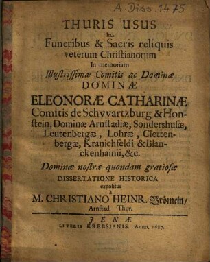 Thuris Usus In Funeribus & Sacris reliquis veterum Christianorum