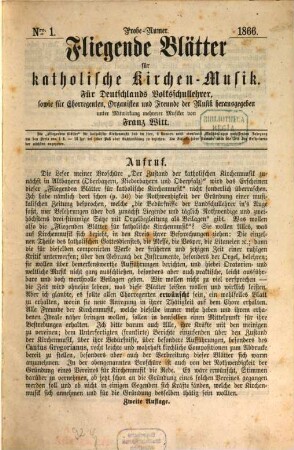 Fliegende Blätter für katholische Kirchen-Musik : für Deutschlands Volksschullehrer, sowie für Chorregenten, Organisten u. Freunde d. Musik. 1. 1866