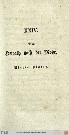 XXIV. Die Heirat nach der Mode. 4. Platte