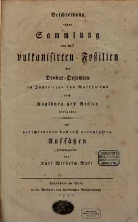 Beschreibung einer Sammlung von meist vulkanisirten Foßilien die Deodat-Dolomieu im Jahre 1791 von Maltha aus nach Augsburg und Berlin versandte