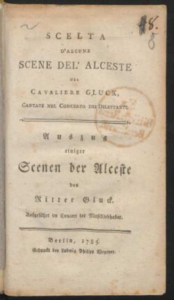 Scelta D'Alcune Scene Del' Alceste ...
