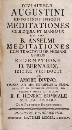 Divi Aurelii Augustini Hipponensis Episcopi Meditationes, Soliloquia Et Manuale