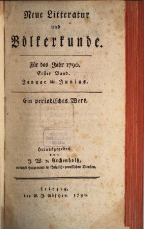 Neue Litteratur und Völkerkunde : ein periodisches Werk. 4, 1. 1790