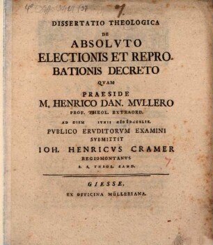 Diss. theol. de absoluto electionis et reprobationis decreto