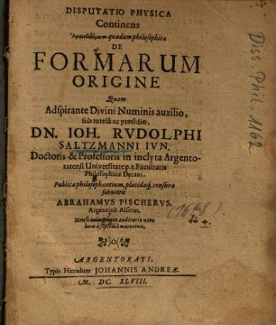 Disputatio Physica Continens Amphisbetemata quaedam philosophica De Formarum Origine