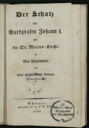 Der Schatz des Markgrafen Johann I. und die St. Marien-Kirche zu Neu-Angermünde